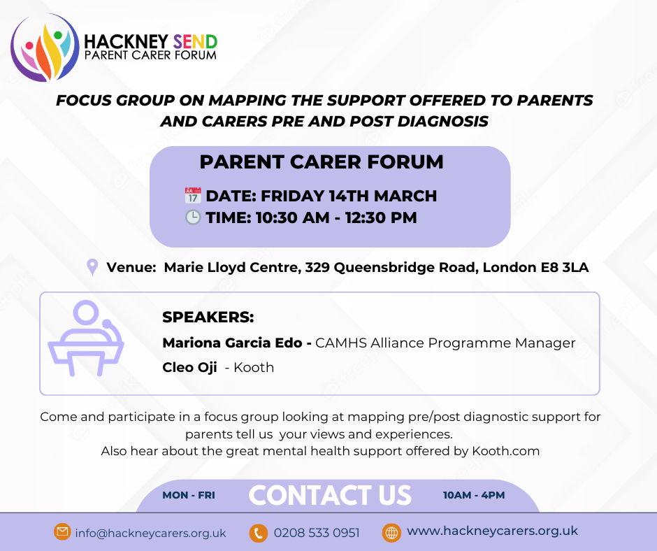 Parent Carer Forum 14th March: Focus Group on Mapping Support for Parents and Carers Pre/Post Diagnosis