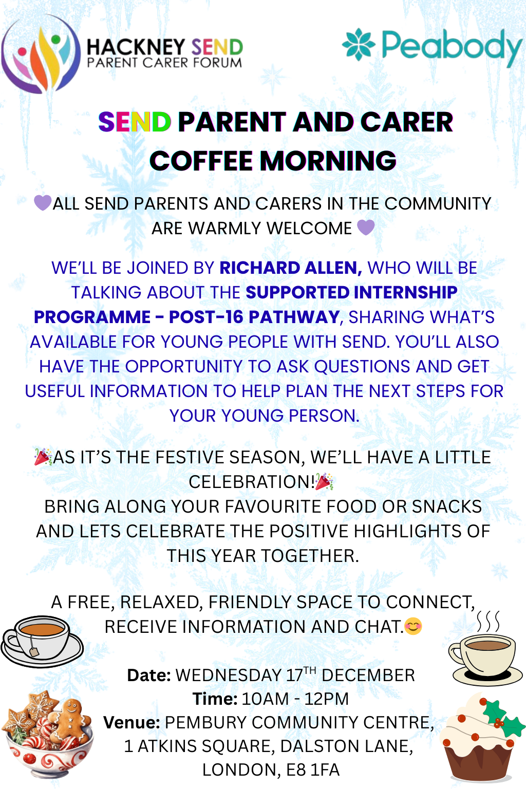 Poster advertising a SEND Parent Carer coffee morning on 17th December 2025, 10-12 at Pembury Community Centre E8 1FA
